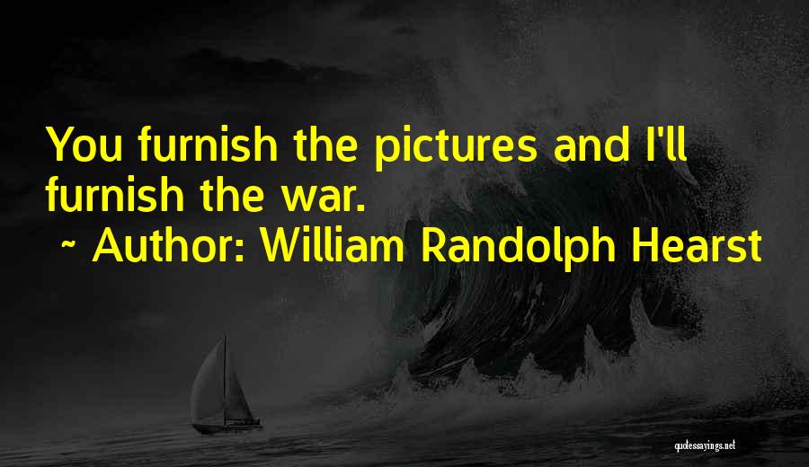 Remington Quotes By William Randolph Hearst