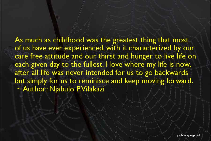 Reminisce Love Quotes By Njabulo P. Vilakazi