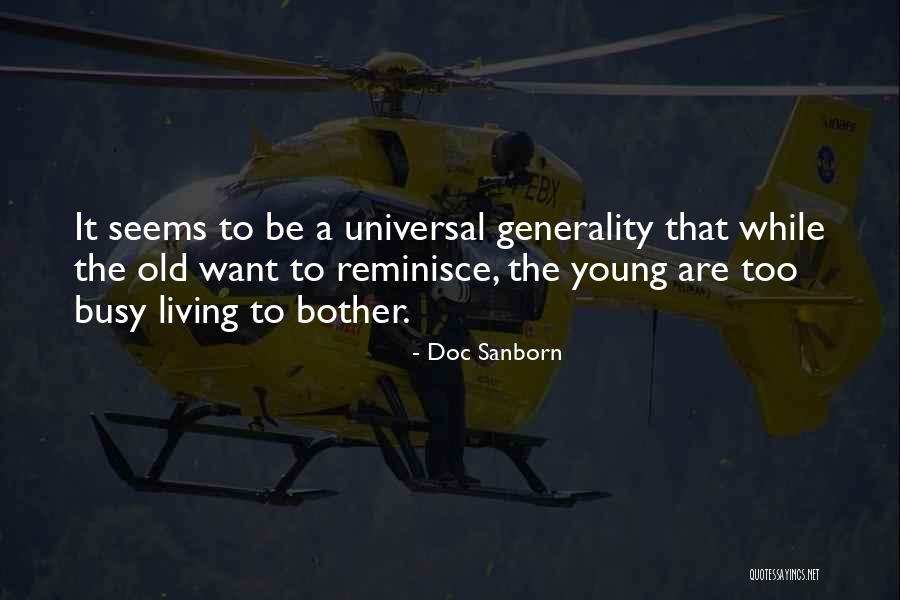 Reminisce The Past Quotes By Doc Sanborn Reminisce The Past Quotes By Doc Sanborn
