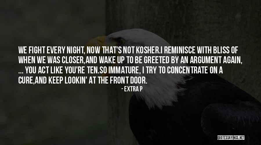 Reminisce The Past Quotes By Extra P Reminisce The Past Quotes By Extra P