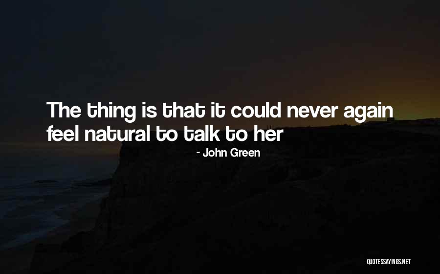 Reminisce The Past Quotes By John Green Reminisce The Past Quotes By John Green