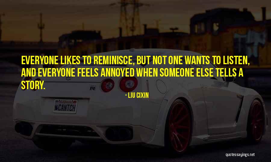 Reminisce The Past Quotes By Liu Cixin Reminisce The Past Quotes By Liu Cixin