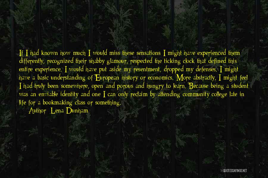 Reminiscence Quotes By Lena Dunham