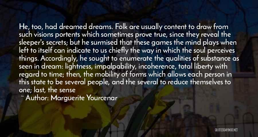 Reminiscence Quotes By Marguerite Yourcenar