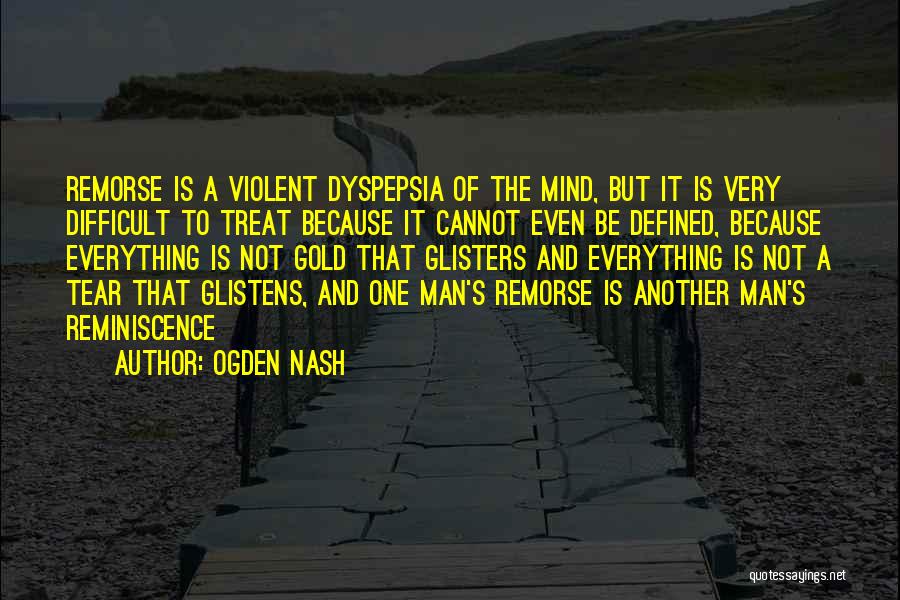Reminiscence Quotes By Ogden Nash