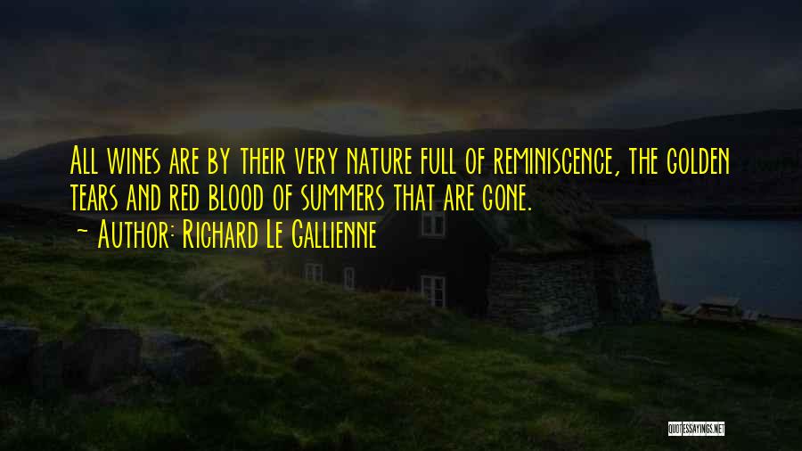 Reminiscence Quotes By Richard Le Gallienne