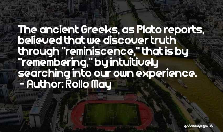 Reminiscence Quotes By Rollo May