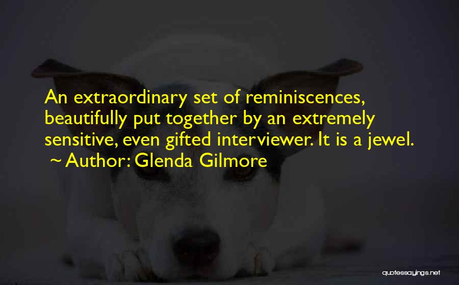 Reminiscences Quotes By Glenda Gilmore
