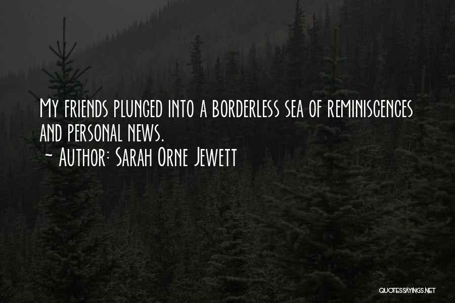 Reminiscences Quotes By Sarah Orne Jewett