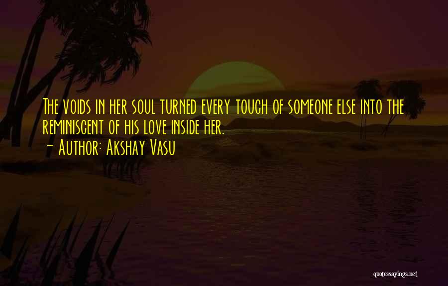 Reminiscent Quotes By Akshay Vasu