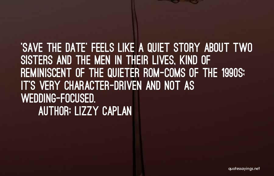 Reminiscent Quotes By Lizzy Caplan