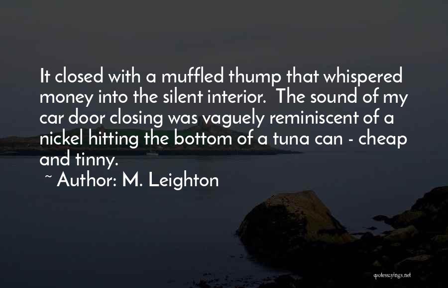 Reminiscent Quotes By M. Leighton