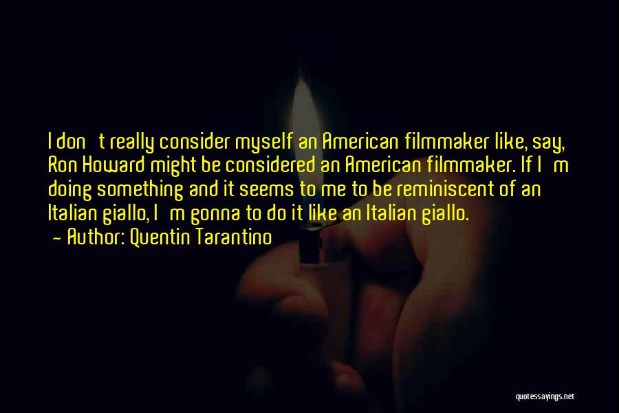 Reminiscent Quotes By Quentin Tarantino