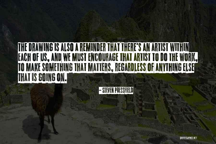Reminiscently Quotes By Steven Pressfield Reminiscently Quotes By Steven Pressfield