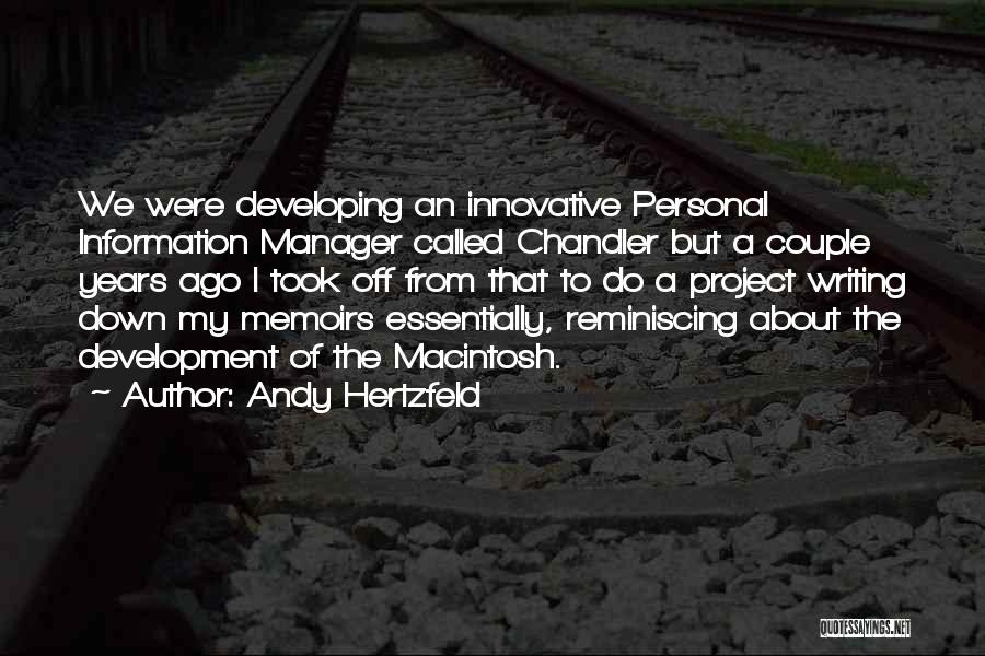 Reminiscing On The Past Quotes By Andy Hertzfeld