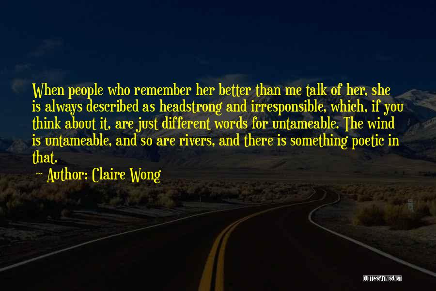 Reminiscing The Past Quotes By Claire Wong