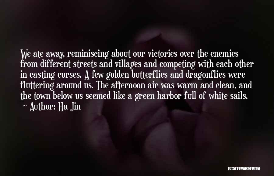 Reminiscing The Past Quotes By Ha Jin