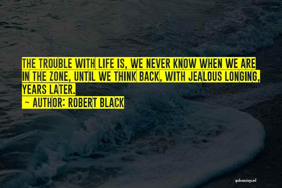 Reminiscing The Past Quotes By Robert Black