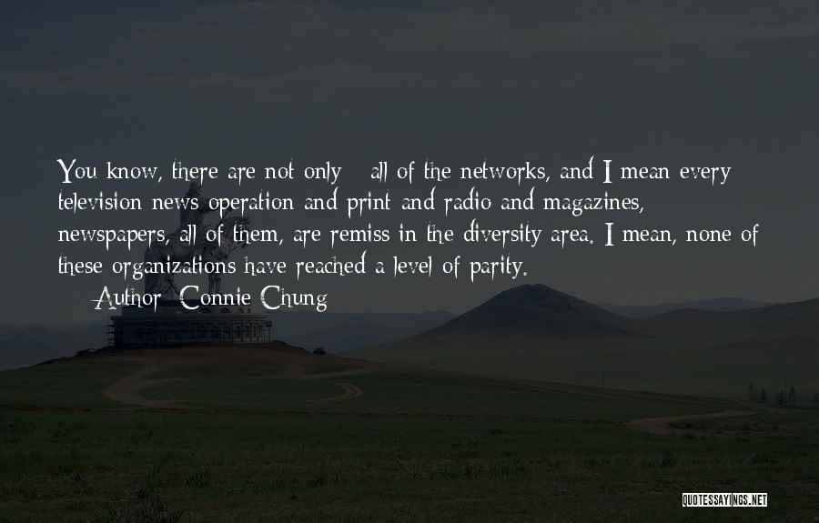 Remiss Quotes By Connie Chung