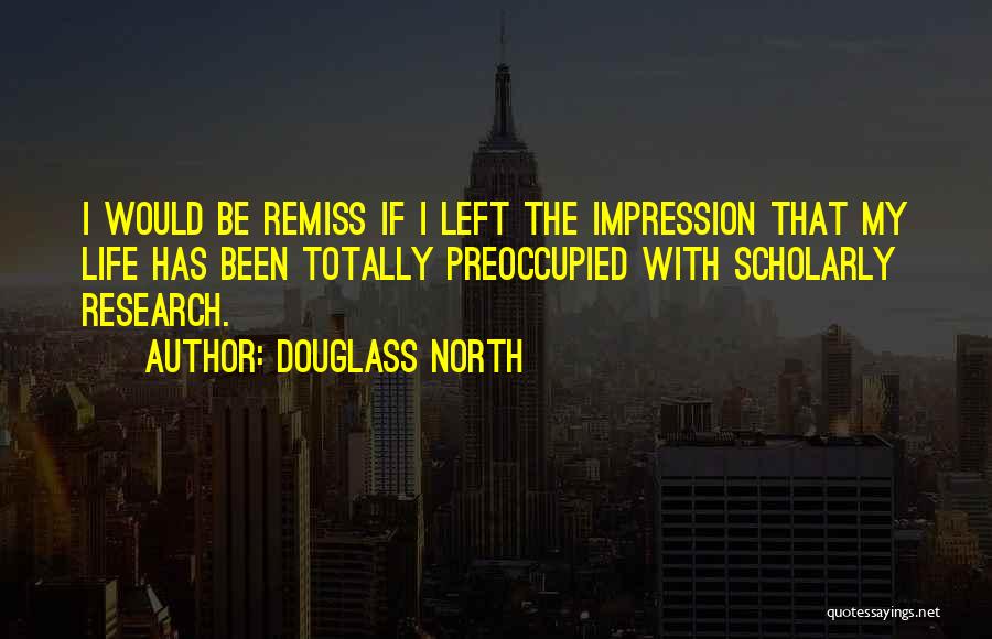 Remiss Quotes By Douglass North