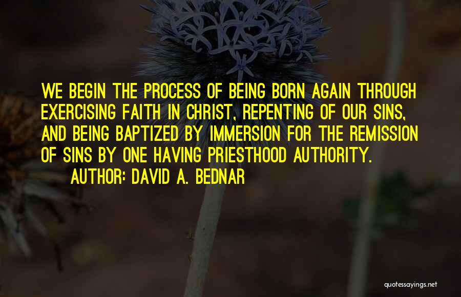 Remission Quotes By David A. Bednar