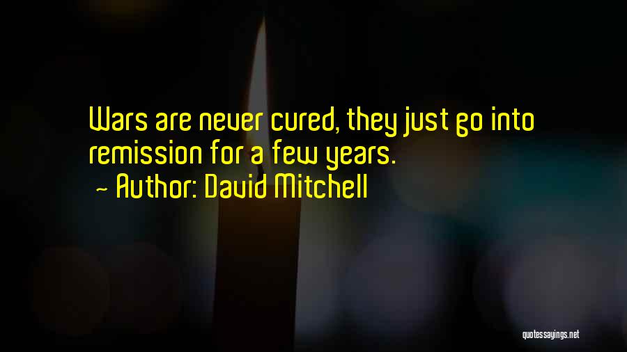 Remission Quotes By David Mitchell