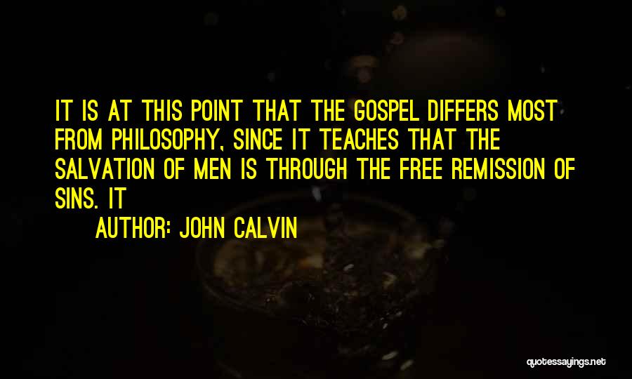 Remission Quotes By John Calvin