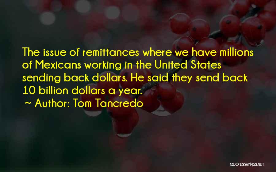 Remittances Quotes By Tom Tancredo