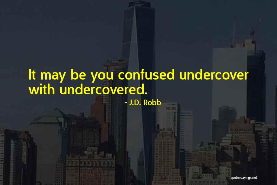 Remitted Quotes By J.D. Robb Remitted Quotes By J.D. Robb