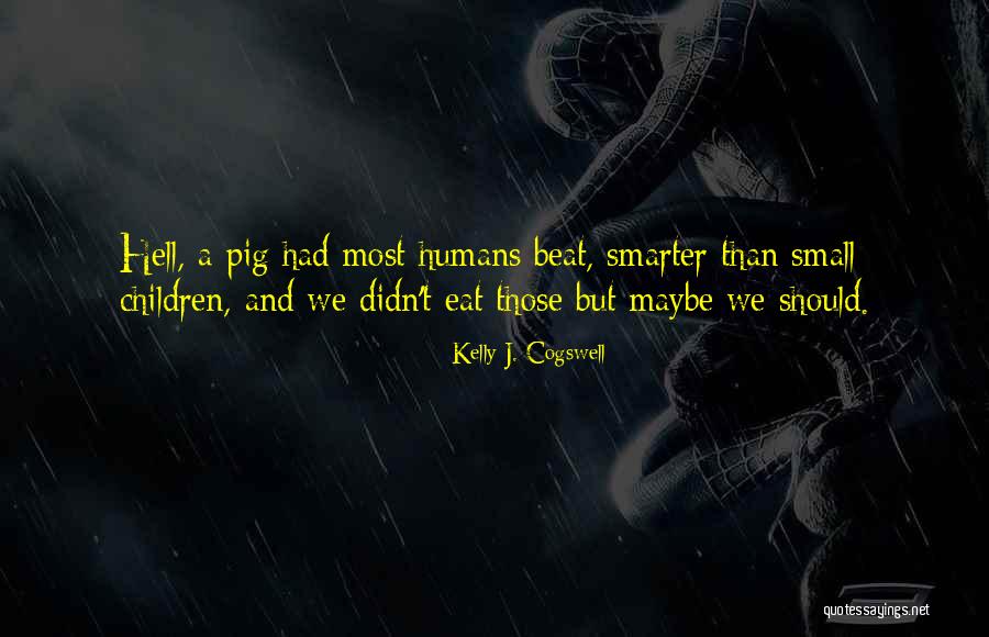 Remixers For Hire Quotes By Kelly J. Cogswell Remixers For Hire Quotes By Kelly J. Cogswell
