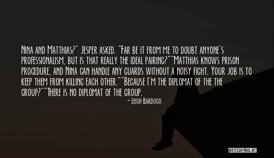 Remko Spoelstra Quotes By Leigh Bardugo Remko Spoelstra Quotes By Leigh Bardugo