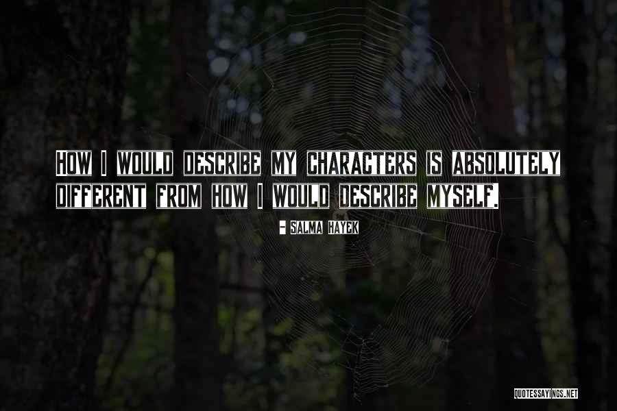 Remko Yana Quotes By Salma Hayek Remko Yana Quotes By Salma Hayek