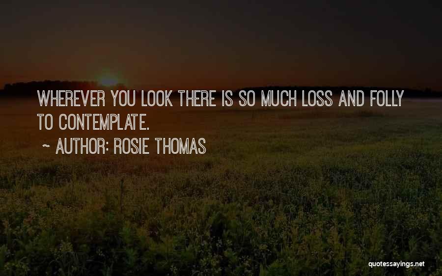 Remlinger Ditcher Quotes By Rosie Thomas