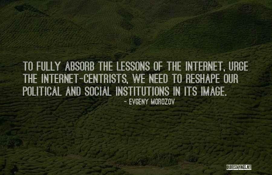 Remmed Quotes By Evgeny Morozov Remmed Quotes By Evgeny Morozov