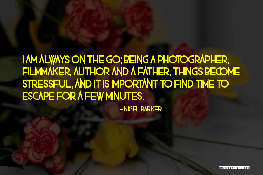 Remmener Quotes By Nigel Barker Remmener Quotes By Nigel Barker