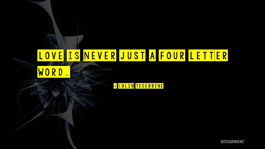 Remmerie Quotes By Colin Tegerdine