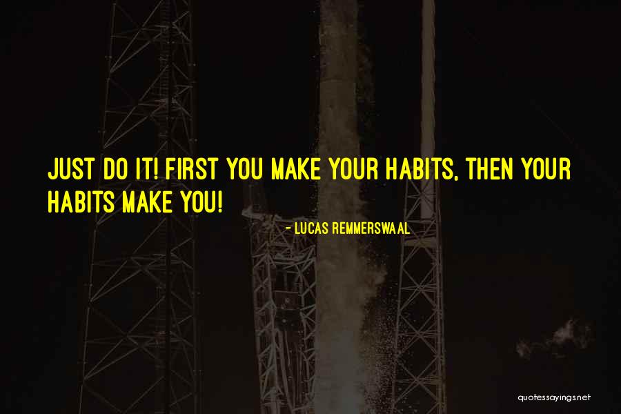 Remmerswaal 6 Quotes By Lucas Remmerswaal Remmerswaal 6 Quotes By Lucas Remmerswaal