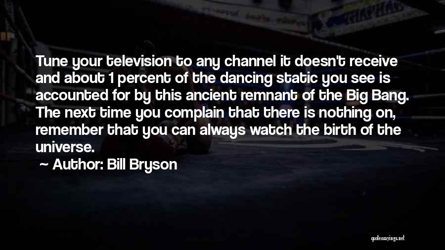 Remnant Quotes By Bill Bryson
