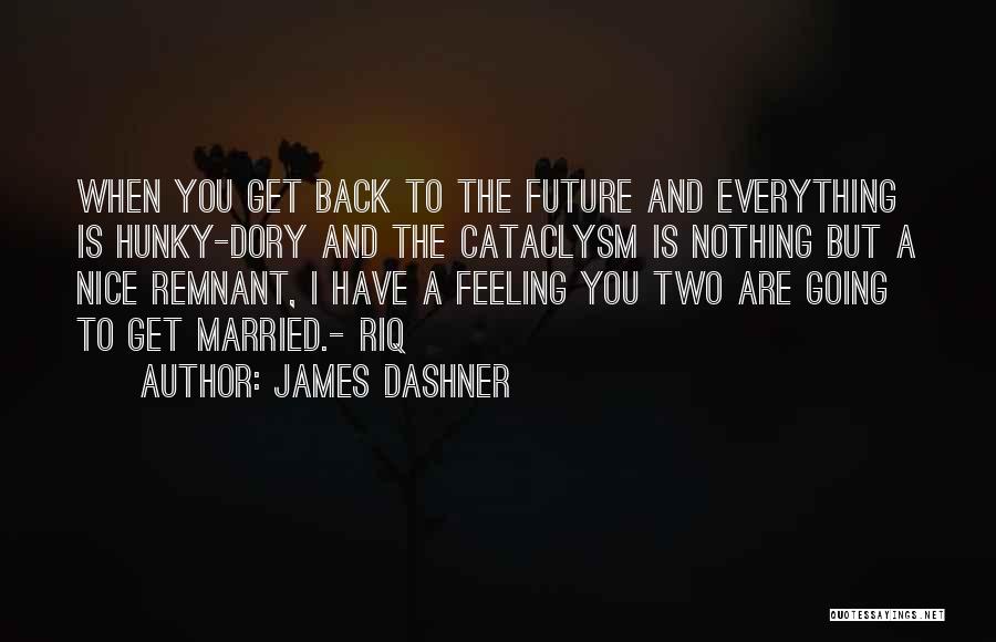 Remnant Quotes By James Dashner