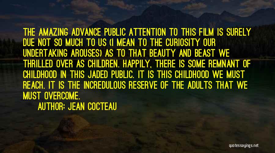 Remnant Quotes By Jean Cocteau