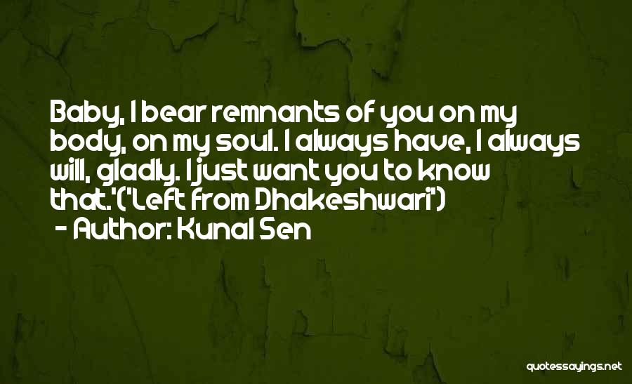 Remnants Quotes By Kunal Sen