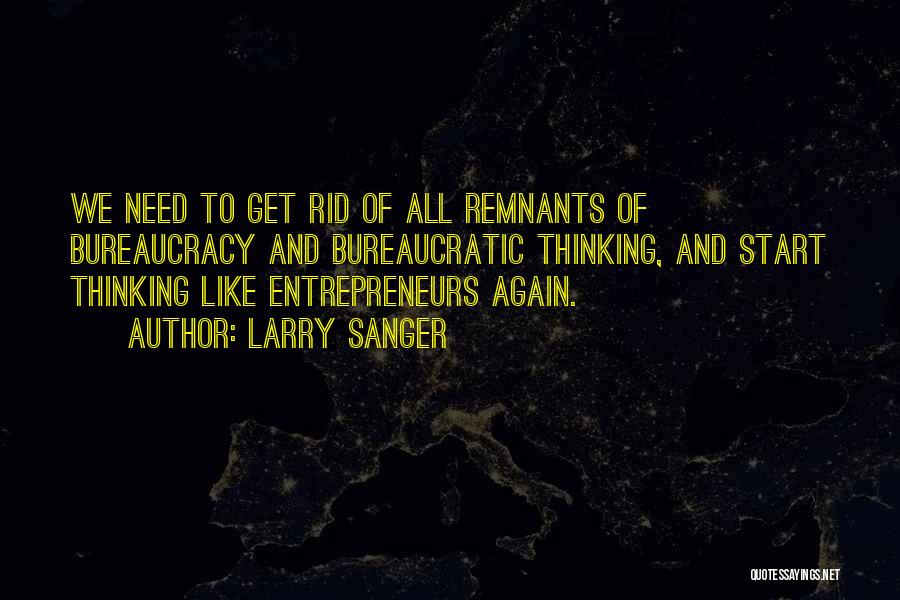 Remnants Quotes By Larry Sanger