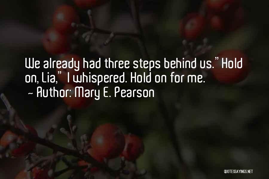 Remnants Quotes By Mary E. Pearson