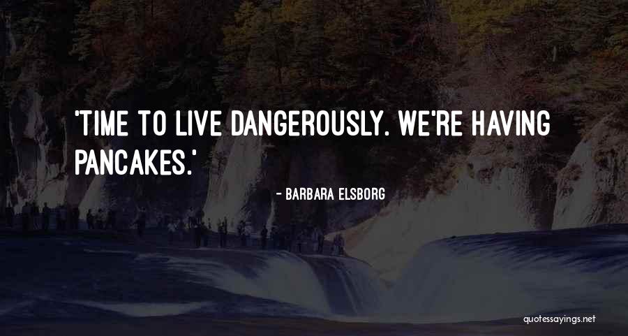 Remolded Dorm Quotes By Barbara Elsborg Remolded Dorm Quotes By Barbara Elsborg