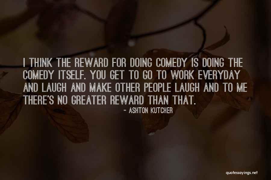 Remolding Quotes By Ashton Kutcher Remolding Quotes By Ashton Kutcher