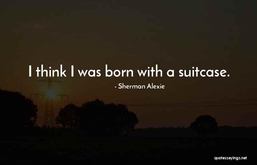 Remole Red Quotes By Sherman Alexie Remole Red Quotes By Sherman Alexie