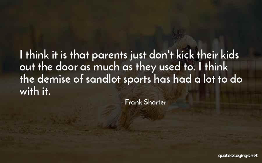 Remolexam Quotes By Frank Shorter Remolexam Quotes By Frank Shorter