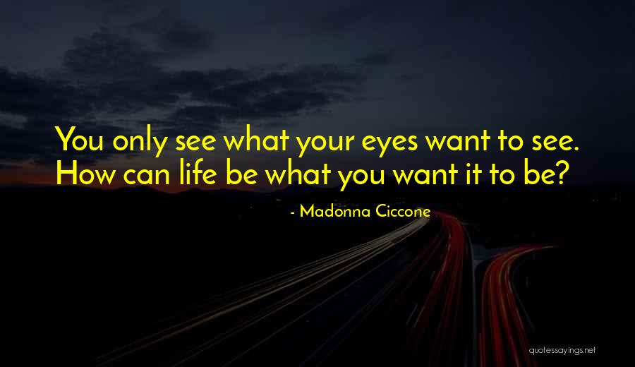 Remolino De Agua Quotes By Madonna Ciccone