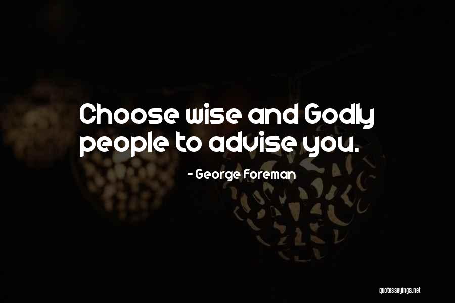 Remondis Quotes By George Foreman Remondis Quotes By George Foreman