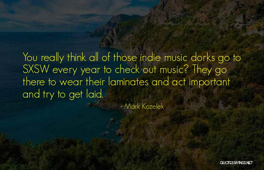Remondis Quotes By Mark Kozelek Remondis Quotes By Mark Kozelek